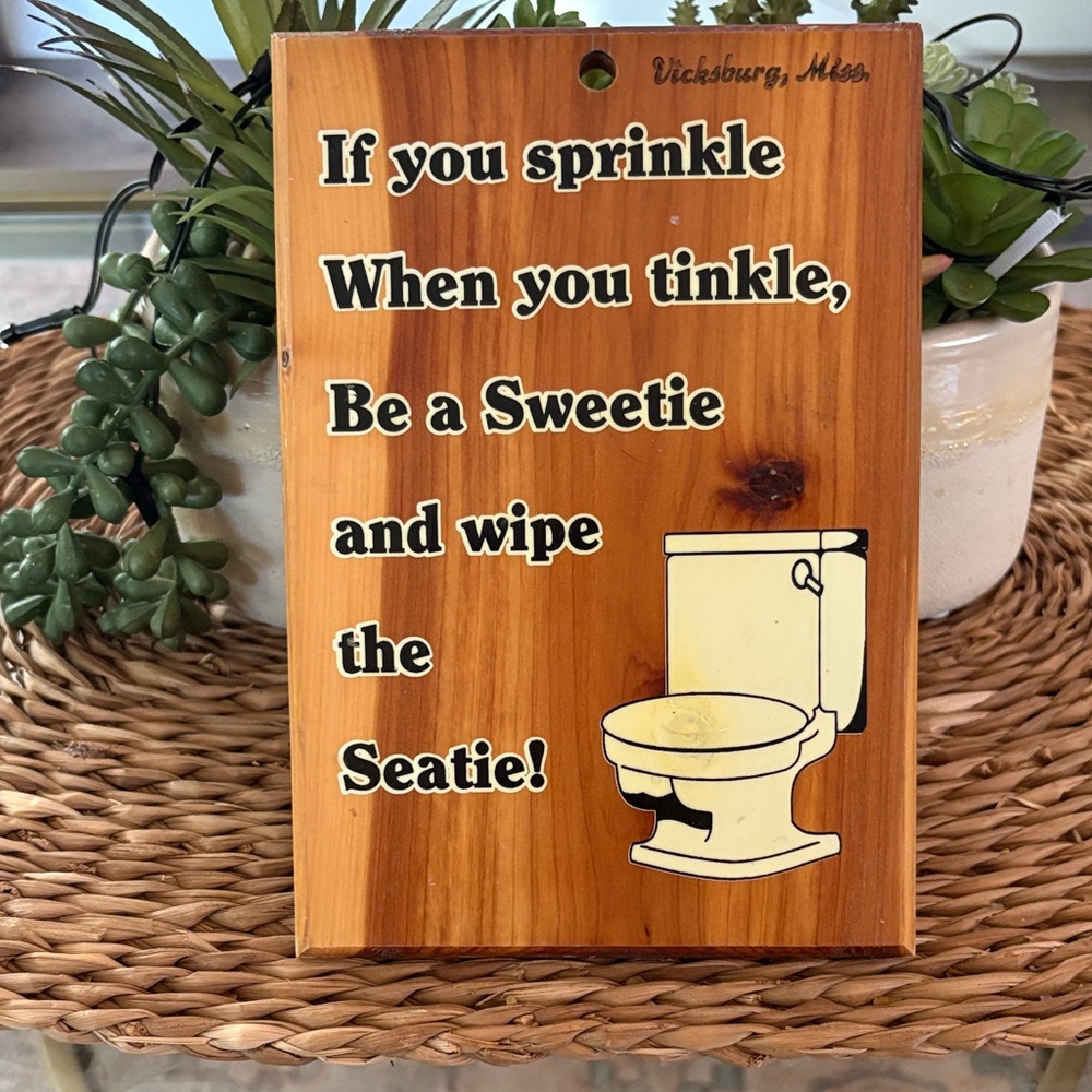 Vintage Wooden Bathroom Sign with Humorous Quote